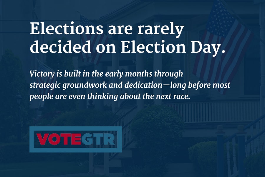 Political campaign preparation: Elections are rarely decided on Election Day.